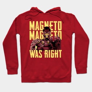 Magneto Was Right Hoodie